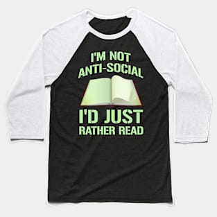 Funny Anti Social Reading Lovers Shirt Baseball T-Shirt